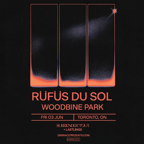 R F S Du Sol Surrender Tour Embrace Presents