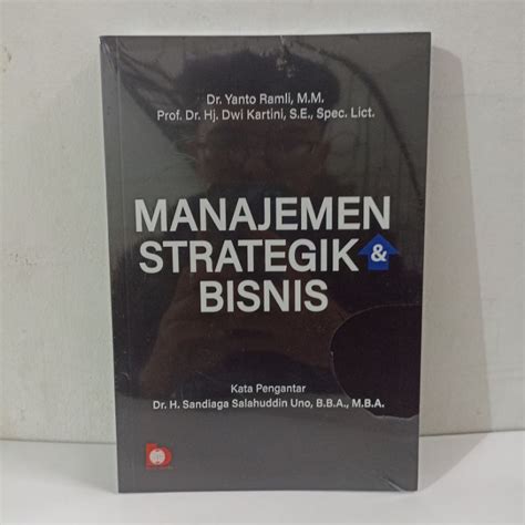 Jual MANAJEMEN STRATEGIK BISNIS Dr Yanto Ramli M M BUMI AKSARA