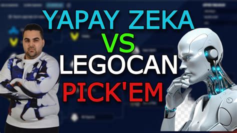 Yapay Zeka Vs Legocan Pgl Major Pick Em Kim Daha Fazla Bildi