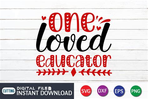 One Loved Educator Svg By Funnysvgcrafts Thehungryjpeg