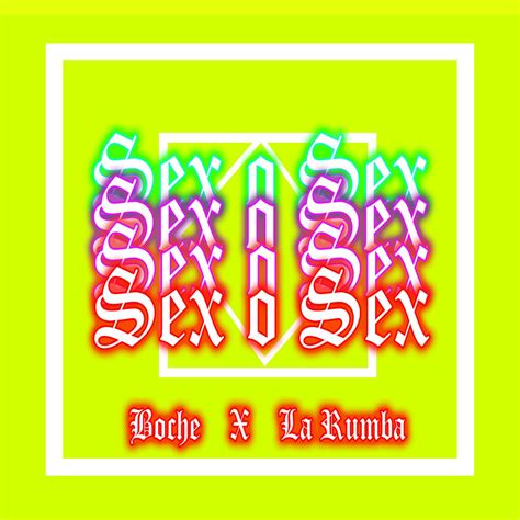 Sex O Sex Single Lbum De Boche La Rumba En Apple Music