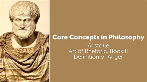 Aristotle Rhetoric Book 2 Definition Of Anger Philosophy Core