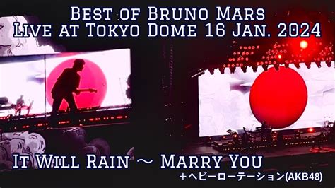 It Will Rain Marry Youヘビーローテーション AKB48 16 Jan 2024Best of Bruno