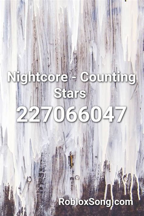 Nightcore Counting Stars Roblox Id Roblox Music Codes Roblox