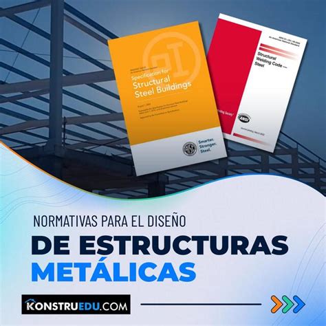 Normativas Para El Diseno De Estructuras Met Lica Costos Y