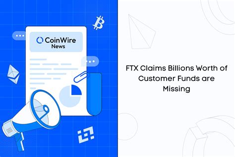 FTX Claims Billions Worth Of Customer Funds Are Missing