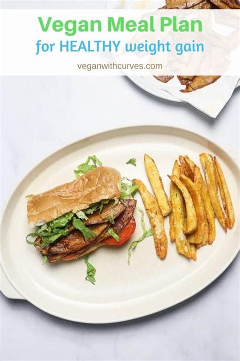 Vegan Meal Plan For Weight Gain Vegan With Curves