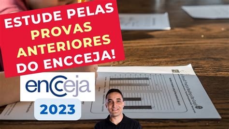 ESTUDE PELAS PROVAS ANTERIORES DO ENCCEJA ENCCEJA 2023 YouTube