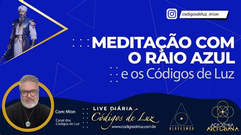 Medita O Os C Digos De Luz E O Raio Azul Mestre El Morya