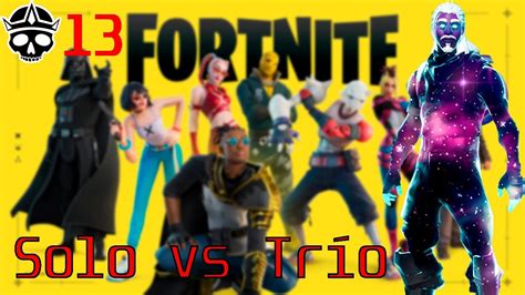 Me quedé SOLO vs TRÍO Fortnite YouTube