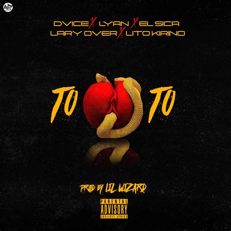 ‎toto Feat Lyan El Sica Lito Kirino And Lary Over Single By Dvice