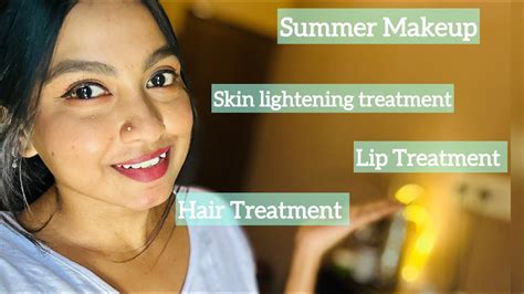 Chit Chat Summer Makeup On Dusky Skin And All The Treatments Ive