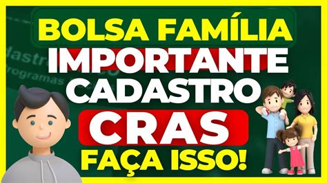 BOLSA FAMÍLIA MORA SOZINHO Recadastramento e Cadastro Cras Te chama