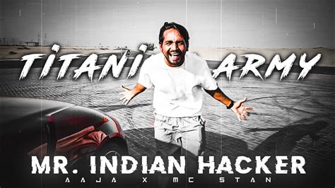 Aaja X Mc Stan Titanium Army Mr Indian Hacker Edit Aaja X Mc Stan Song Edit Badshah