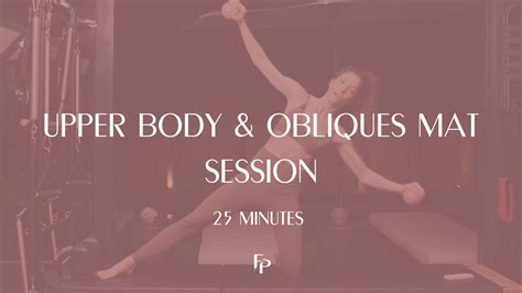 25 Min Mat Upper Body And Obliques Mat Pilates Forma Pilates