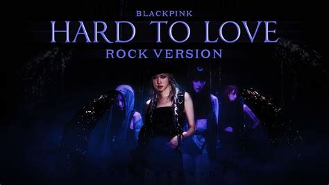 Blackpink ‘hard To Love M V Youtube