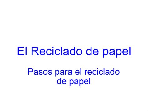 El Reciclado De Papel Ppt