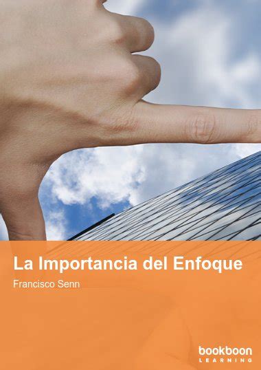 La Importancia Del Enfoque