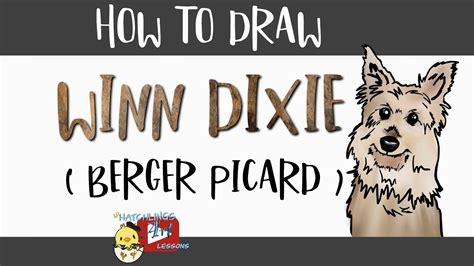 How To Draw A Berger Picard From Because Of Winn Dixie Little