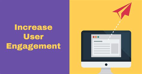 How To Increase User Engagement For Faster Growth