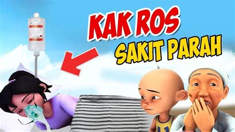 Kak Ros Sakit Parah Upin Ipin Sedih GTA Lucu YouTube