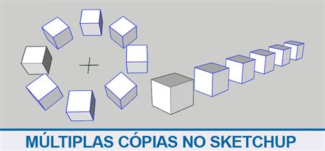 Dica Aprenda A Criar Multiplas Cópias No Sketchup Qualificad