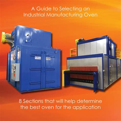 A Guide To Selecting An Industrial Manufacturing Oven International