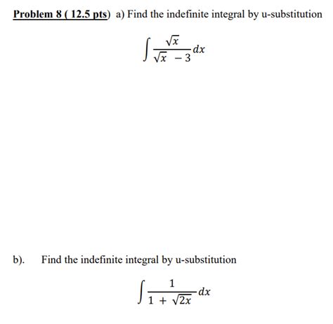 Solved Problem Pts A Find The Indefinite Integral Chegg