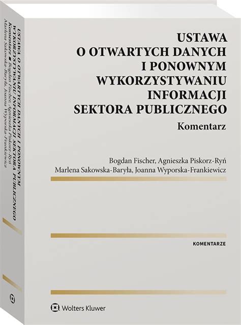 Ustawa O Otwartych Danych I Ponownym Wykorzystywaniu Informacji Sektora