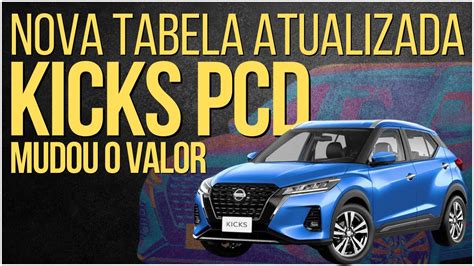 NOVIDADE TABELA PCD 2024 DO NISSAN KICKS REVELADA CONFIRA OS PREÇOS