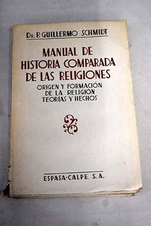 Manual De Historia Comparada De Las Religiones Origen Y Formaci N De