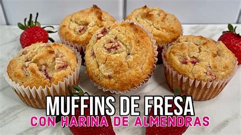 MUFFINS DE FRESA KETO MUFFINS KETO MUFFINS CON HARINA DE ALMENDRAS