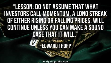 Top 15 Edward Thorp Quotes: Betting on Success - Analyzing Alpha