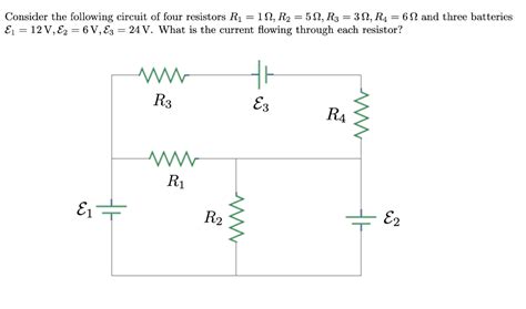 Solved Consider The Following Circuit Of Four Resistors Chegg