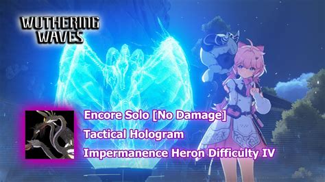 Wuthering Wavesencore Lv Solo Tactical Hologram Impermanence