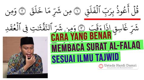 CARA YANG BENAR MEMBACA SURAT AL FALAQ SESUAI ILMU TAJWID Ustadz Hardi