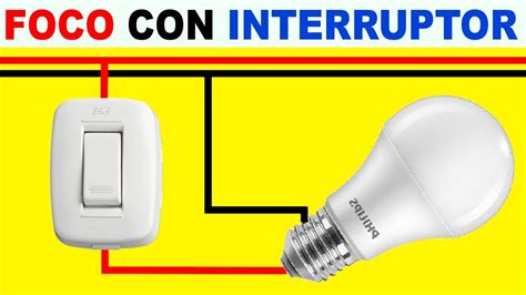 Como Conectar Un Foco Con Interruptor Para Principiantes YouTube