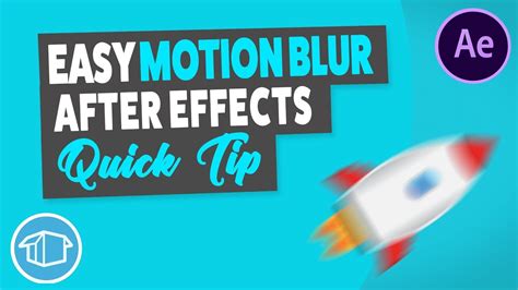 How To Create Motion Blur After Effects Tutorial Quick Tip Youtube