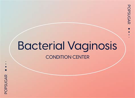 Bacterial Vaginosis: Symptoms, Causes, and Treatment | POPSUGAR Fitness