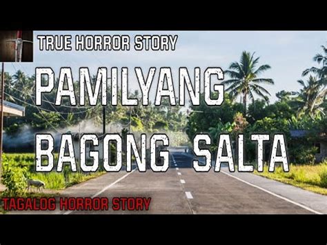 Pamilyang Bagong Salta True Horror Story Kwentong Aswang Youtube