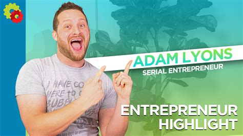 Adam Lyons Serial Entrepreneur Scalable Coach Spotlight [video