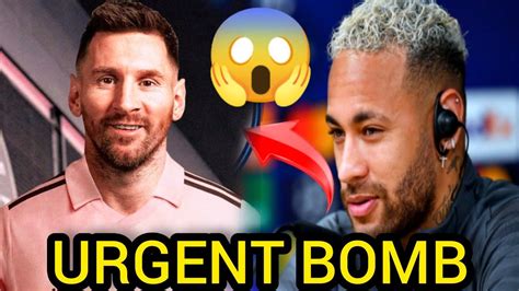 LOOK WHAT NEYMAR SAID ABOUT MESSI S GOING TO INTER MIAMI YouTube