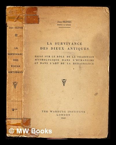 La Survivance Des Dieux Antiques Essai Sur Le Role De La Tradition