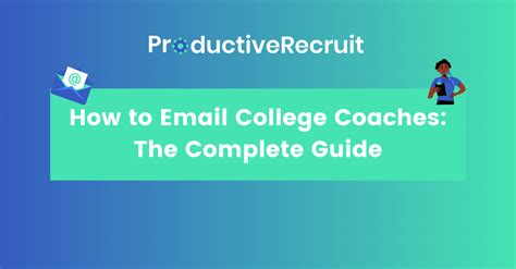 How To Email College Coaches The Complete Guide