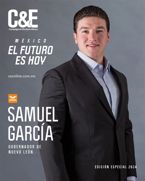 Samuel GarcÍa Campaigns And Elections México