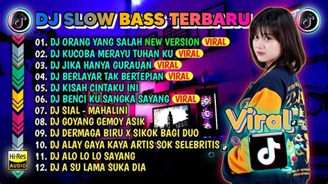 Dj Slow Full Bass Terbaru Dj Ku Sudah Mencoba Tuk Berikan Bunga X