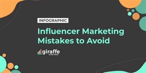 Influencer Marketing Mistakes To Avoid Infographic Giraffe Social Media