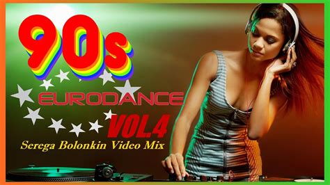 90 s Best Eurodance Hits Vol 4 Serega Bolonkin Video Mix Лучшие