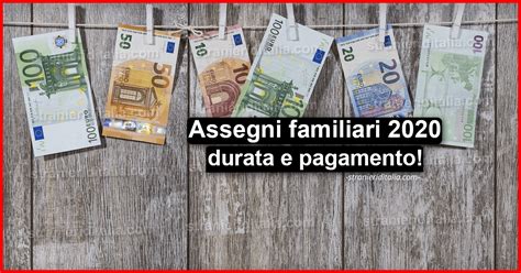 Assegni Familiari Tabella Inps Durata E Pagamento