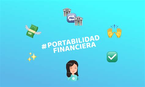 Portabilidad Financiera Con Y Credit